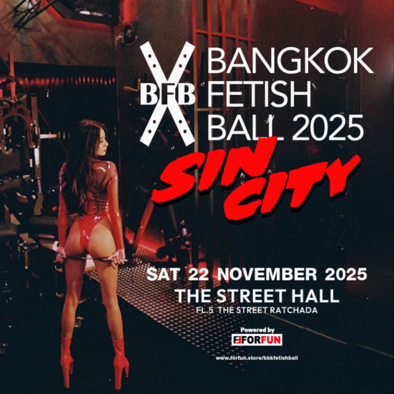 BANGKOK FETISH BALL 2025 - SIN CITY