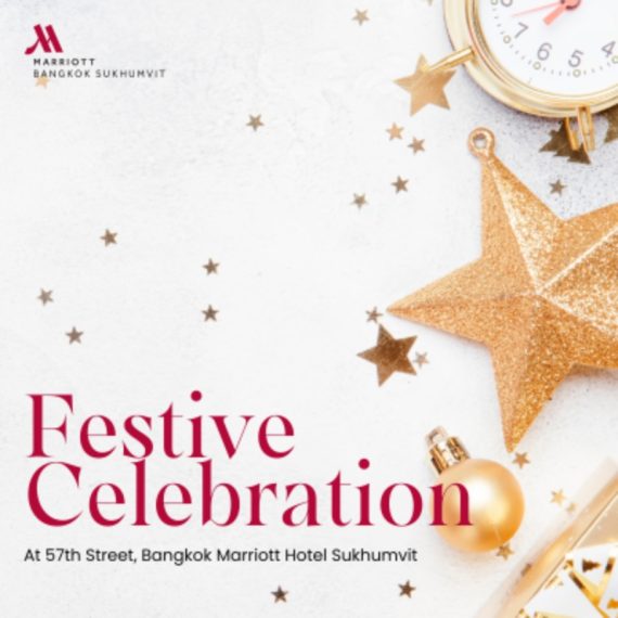 Festive Celebrations 2025 at 57th Street at Bangkok Marriott Sukhumvit