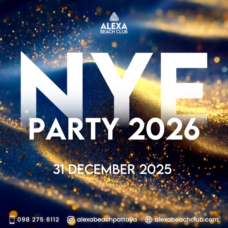 Alexa Beach Club Pattaya NYE PARTY 2026