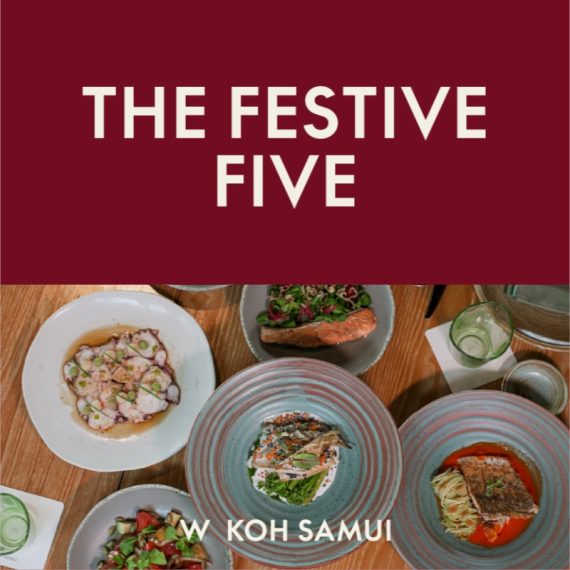 THE FESTIVE FIVE - W Koh Samui