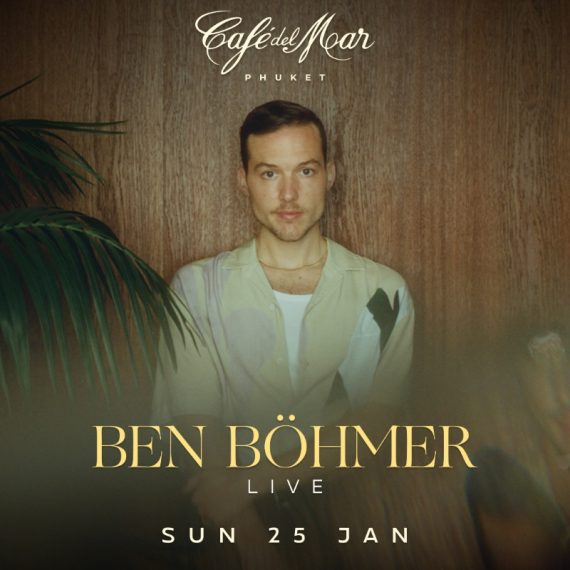 BEN BOHMER @Café del Mar Phuket | 25.01.26