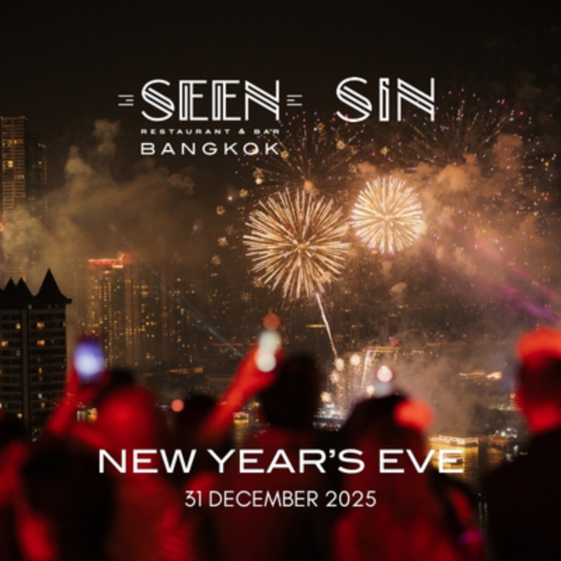 SEEN & SIN New Year's Eve 2025 | AVANI+ Riverside Bangkok Hotel