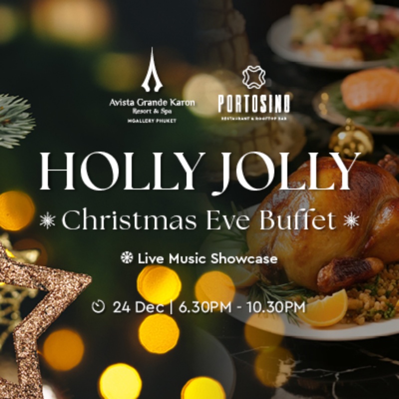 HOLLY JOLLY Christmas Eve Buffet | Avista Grade Phuket Karon – Mgallery