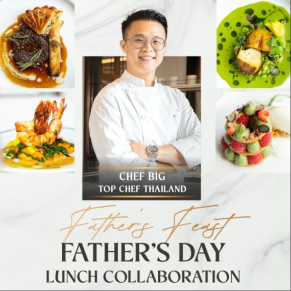 Father's Feast (5-courses) - Father's Day Collaboration with Chef Big - Top Chef Thailand