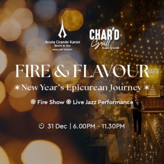 New Year’s Epicurean Journey - CHAR'D Grill | Avista Grade Phuket Karon – Mgallery