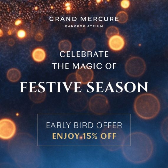 Celebrate the Festive Season at Grand Mercure Bangkok Atrium