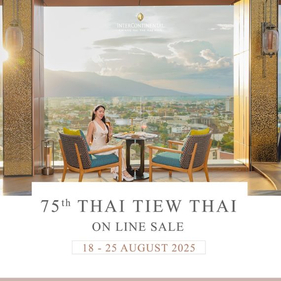 Thai Tiew Thai 75th | InterContinental Chiang Mai The Mae Ping