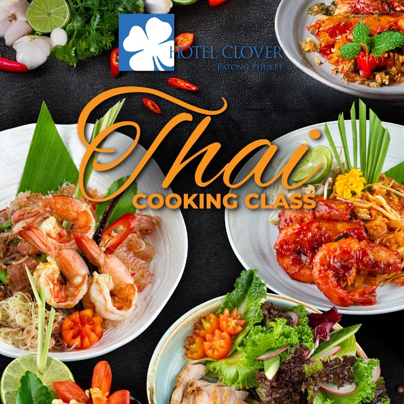 Thai Cooking Class at Hotel Clover Patong Phuket