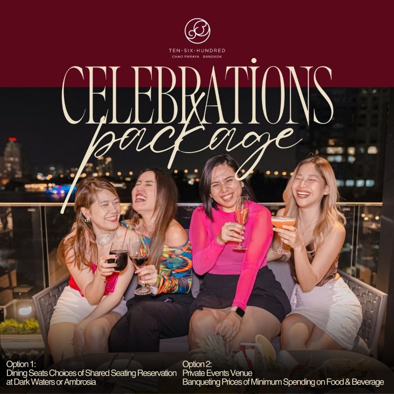 Celebration Party Event Package at Ten Six Hundred, Chao Phraya, Bangkok by Preference
