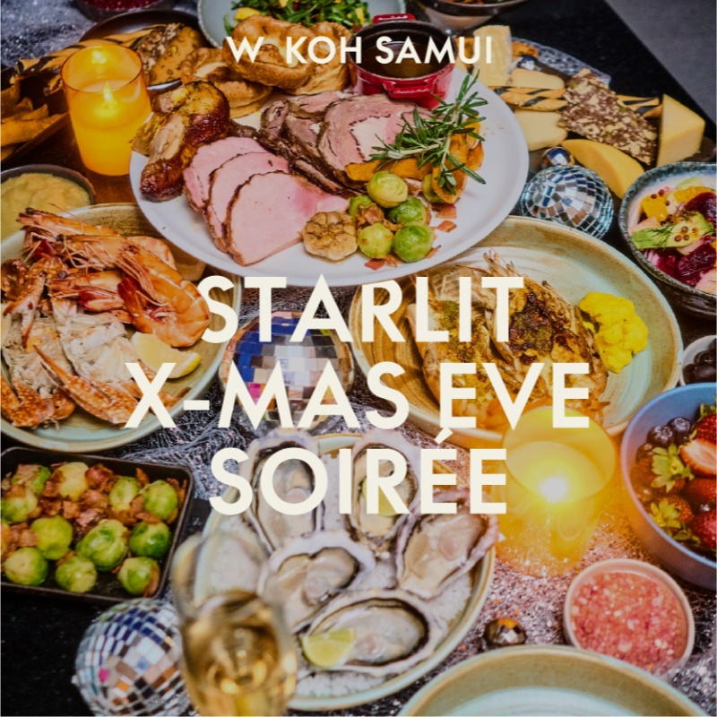 STARLIT X-MAS EVE SOIRÉE - W Koh Samui