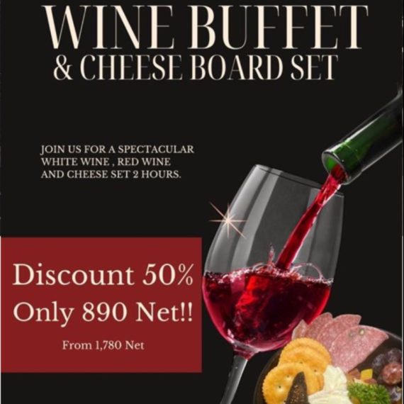 Wine Buffet and Cheese Board at Ten Six Hundred, Chao Phraya, Bangkok by Preference บุฟเฟ่ต์ไวน์และชีสบอร์ด ที่เท็น ซิก ฮันเดรด เจ้าพระยา กรุงเทพฯ โดยพรีเฟคเตอร์