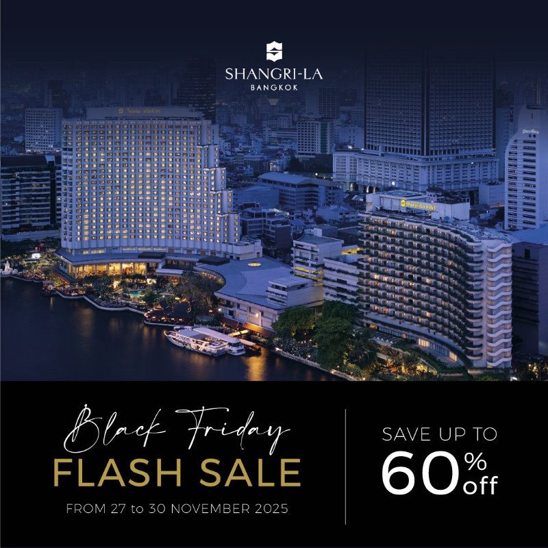BLACK FRIDAY FLASH SALE | SHANGRI-LA BANGKOK