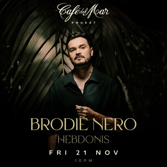 BRODIE NERO @Café del Mar Phuket | 21.11.25