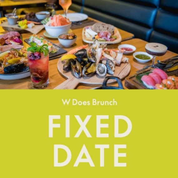 W DOES BRUNCH | FIXED DATE | Book 4 days prior