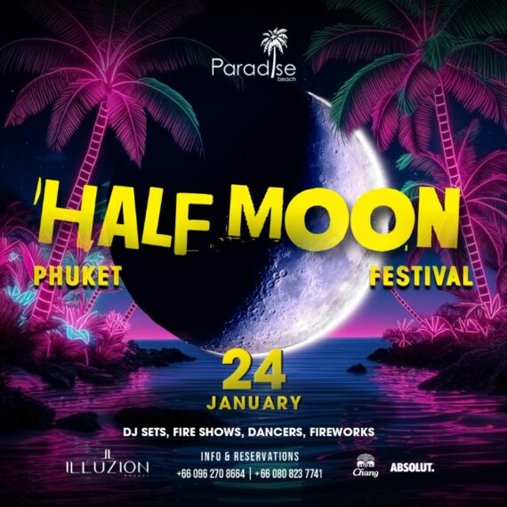 HALF MOON FESTIVAL at Paradise Beach Phuket - 24 JANUARY