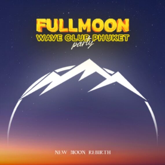 🌕 FULLMOON WAVE CLUB PHUKET PARTY