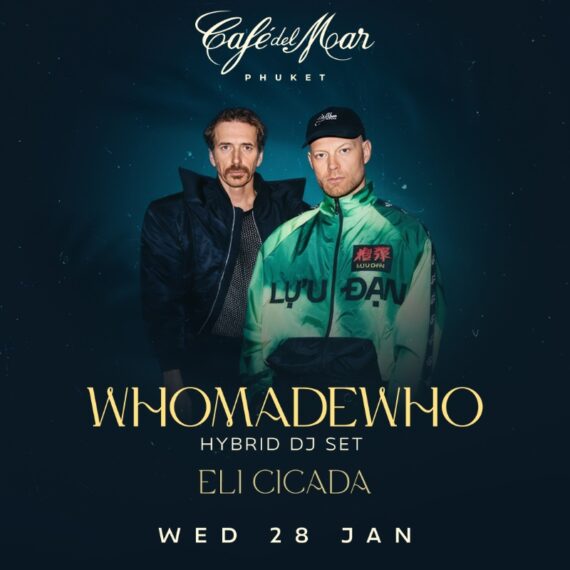 WHOMADEWHO @Café del Mar Phuket | 28.01.26