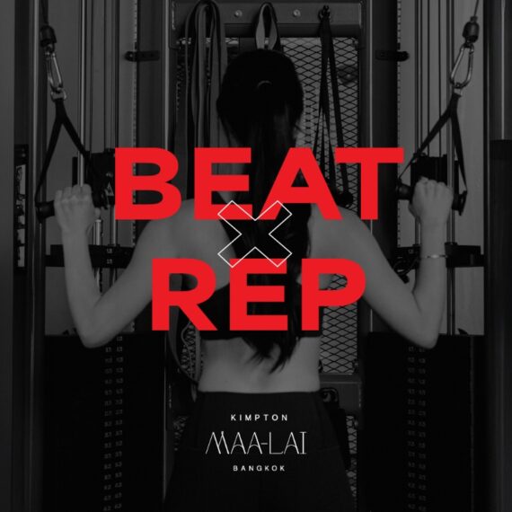BEAT x REP | KIMPTON MAA-LAI BANGKOK