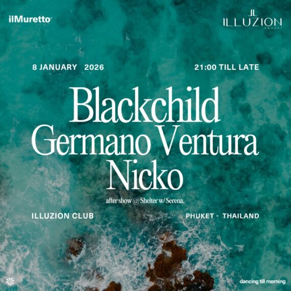IL MURETTO with BLACKCHILD @ ILLUZION PHUKET - 08 JANUARY 2026