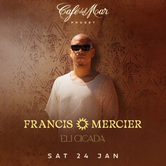 FRANCIS MERCIER @Café del Mar Phuket | 24.01.26