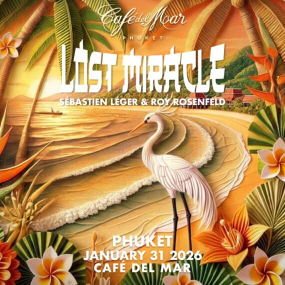 Lost Miracle: Sebastien Legar B2B Roy Rosenfold @Café del Mar Phuket | 31.01.26