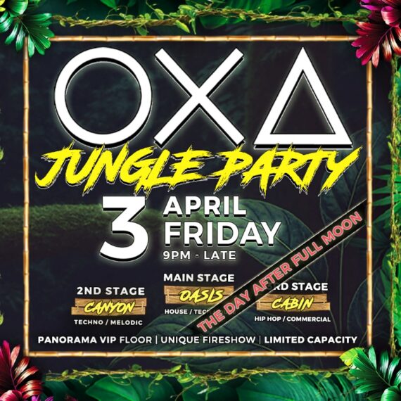 OXA - Jungle Party - with 3 Stages - The Day After Full Moon [03.04.26]