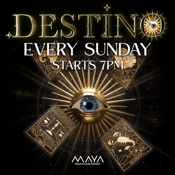 Destino | Maya Beach Club Phuket | Every Sunday