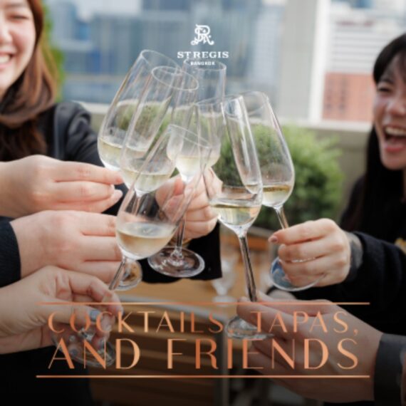 Cocktails, Tapas, and Friends - February 2026 Edition | The St. Regis Bangkok