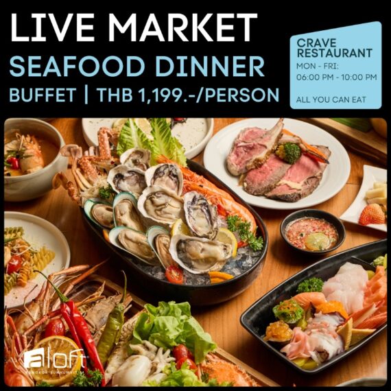 Live market Seafood Dinner Buffet - Aloft Bangkok Sukhumvit 11