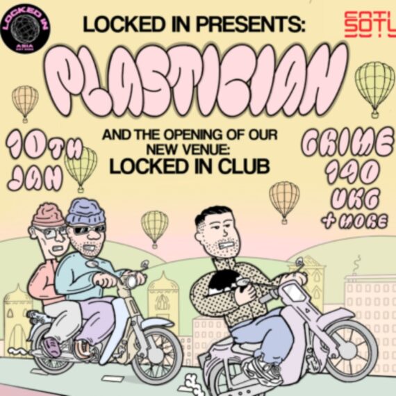 Locked In Asia & SOTU Presents: Plastician