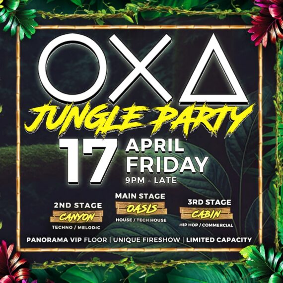 OXA - Jungle Party - with 3 Stages - [17.04.26]