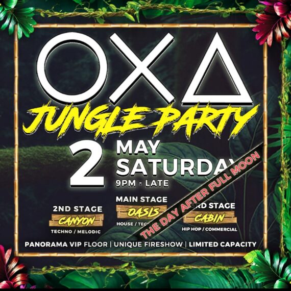 OXA - Jungle Party - with 3 Stages - The Day After Full Moon [02.05.26]