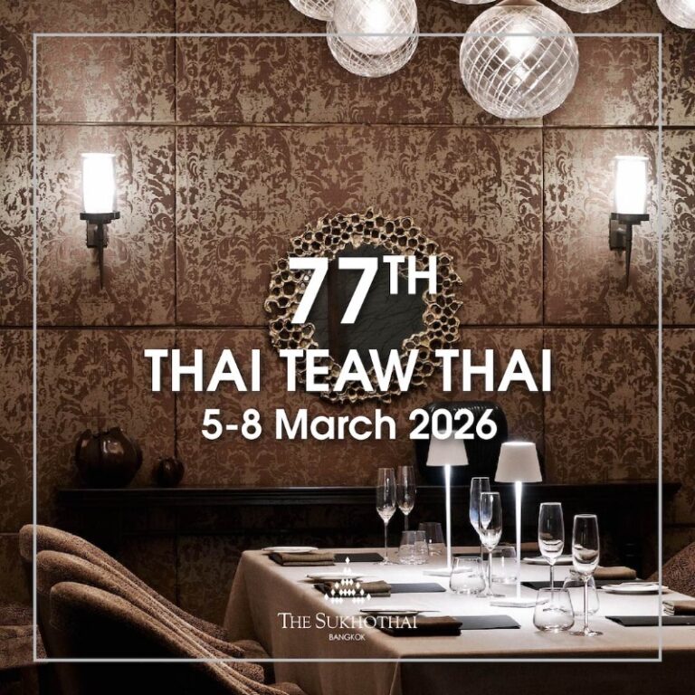 77th THAI TEAW THAI  | THE SUKHOTHAI BANGKOK