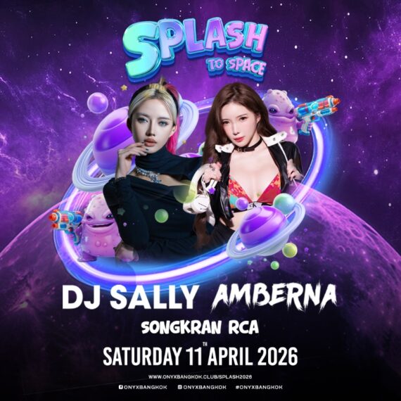 SPLASH SONGKRAN RCA 2026 TO SPACE - APRIL 11th @ RCA, BANGKOK