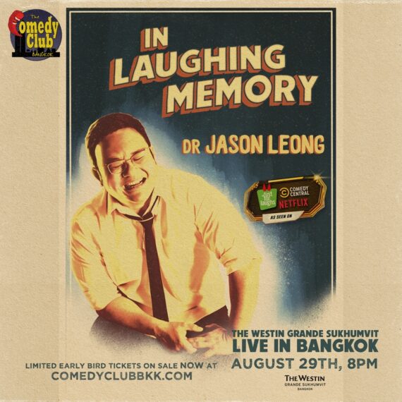 DR JASON LEONG - 'In Laughing Memory' - Live in Bangkok!