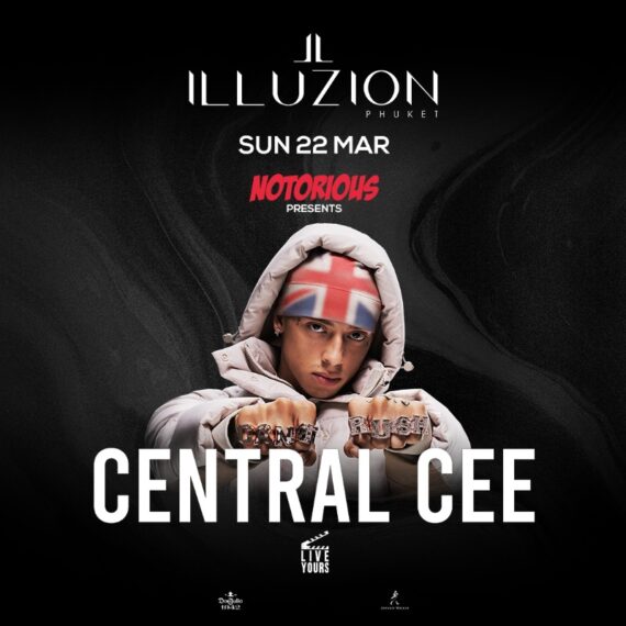 CENTRAL CEE @ ILLUZION PHUKET | 22 MARCH