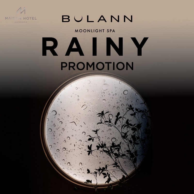 Rainy Promotion | BULANN Moonlight Spa