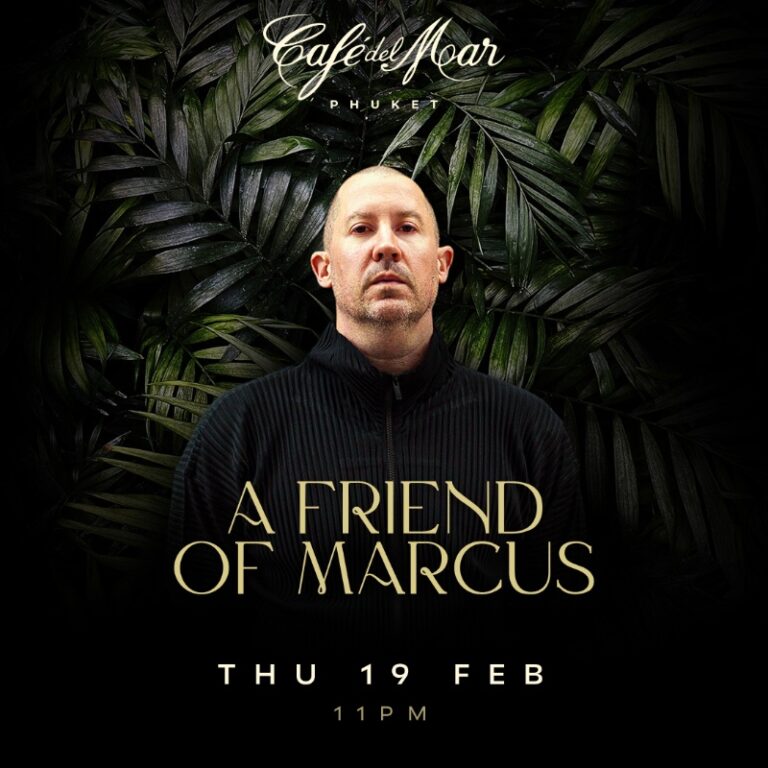 A FRIEND OF MARCUS @Café del Mar Phuket | 19.02.26