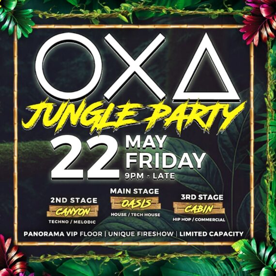 OXA - Jungle Party - with 3 Stages [22.05.26]