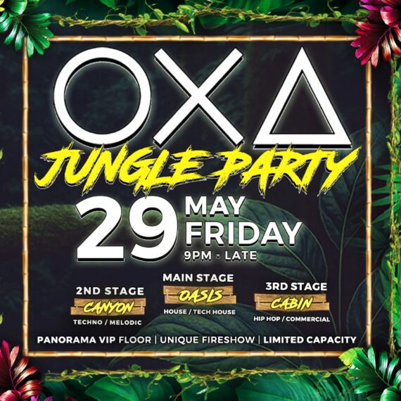 OXA - Jungle Party - with 3 Stages [29.05.26]