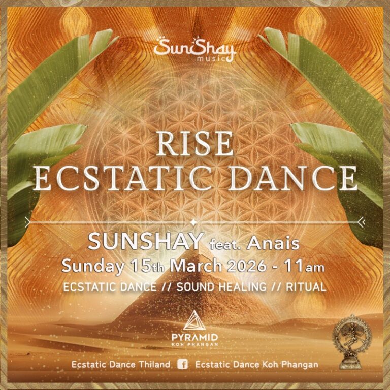 Rise ECSTATIC DANCE @ Pyramid with Dj SunShay Feat. Anaïs Amblard - March 15th