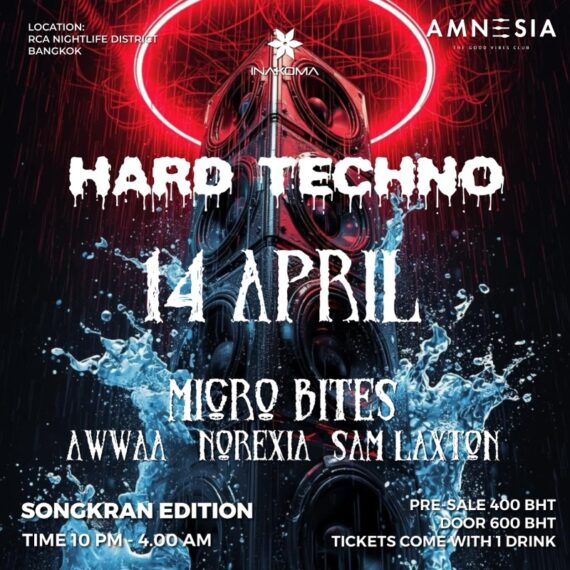 14APRIL Hard Techno SONGKRAN EDITION feat. MICRO BITES (IT)