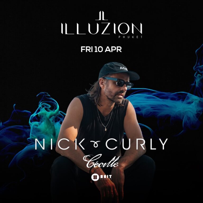 NICK CURLY @ ILLUZION PHUKET | 10 APRIL