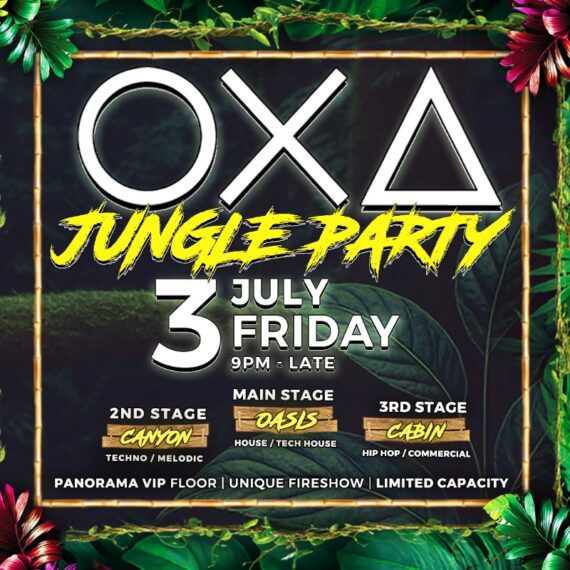 OXA - Jungle Party - with 3 Stages [03.07.26]