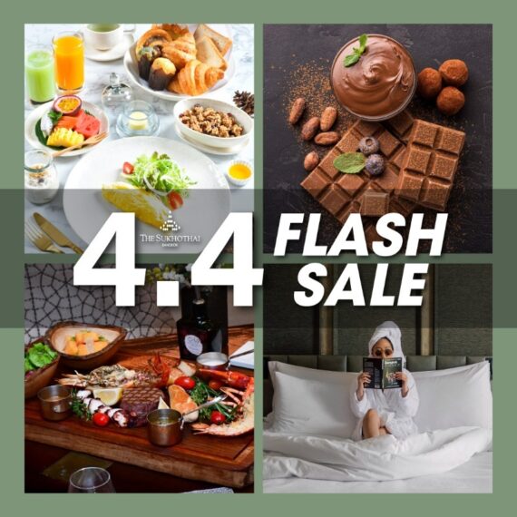 4.4 FLASH SALE 2026 | THE SUKHOTHAI BANGKOK