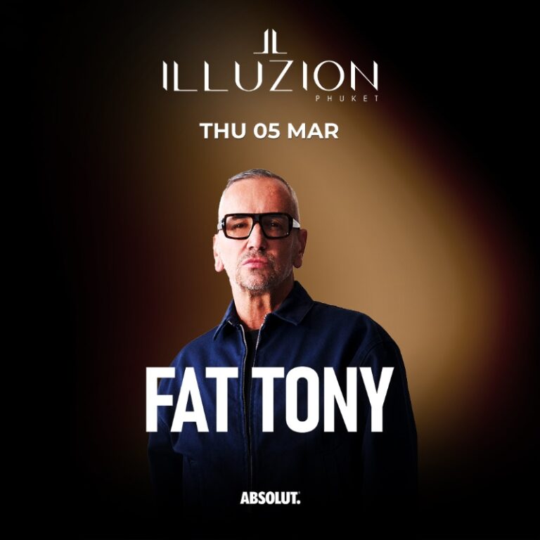 FAT TONY @ ILLUZION PHUKET | 5 MARCH