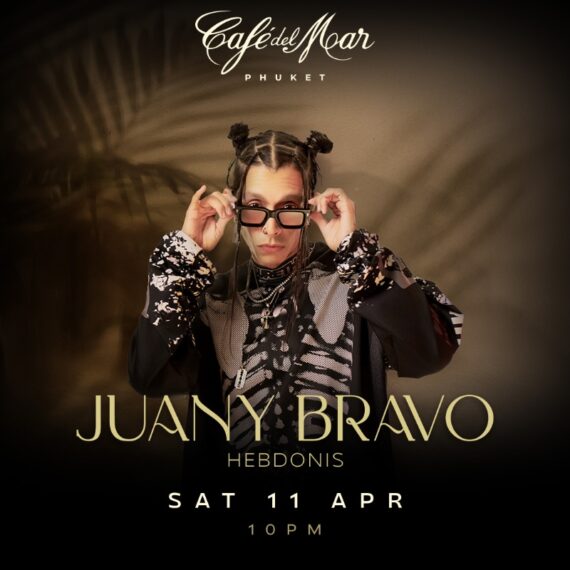 JUANY BRAVO @Café del Mar Phuket | 11.04.26