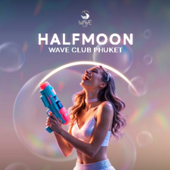 🌕 HALFMOON Wave Club Phuket