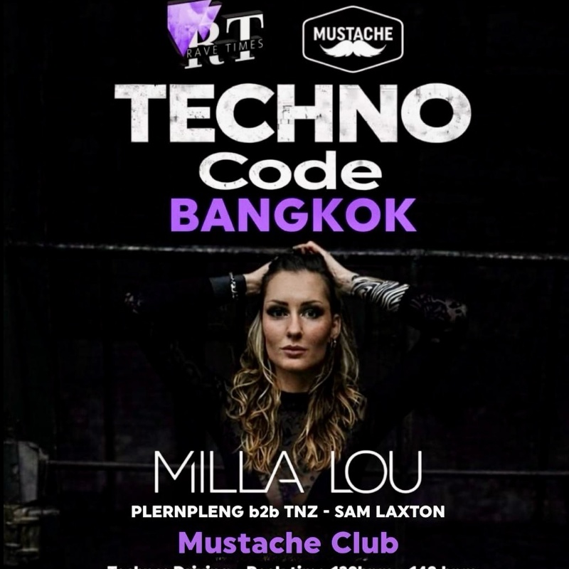 TECHNO CODE BANGKOK wIth MILLA LOU