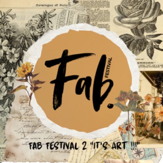 Fab Festival 2 “It’s ART !!!” at Abundance | 04.04.2026